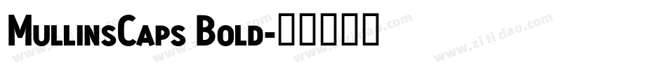 MullinsCaps Bold字体转换